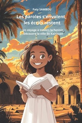 Les paroles s'envolent, les écrits restent