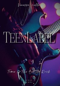 bokomslag Teen Label: Tome 1: Battle Rock