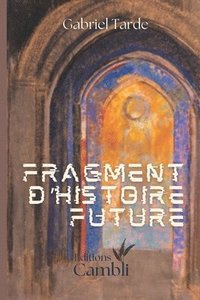 bokomslag Fragments d'histoire future