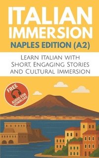 bokomslag Italian Immersion (Naples Edition)