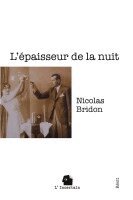 Nicolas Bridon, L'Incertain - L'épaisseur de la nuit, Häftad