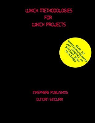 Which Methodologies for Which Projects