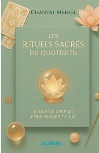 bokomslag Les Rituels Sacrés du Quotidien