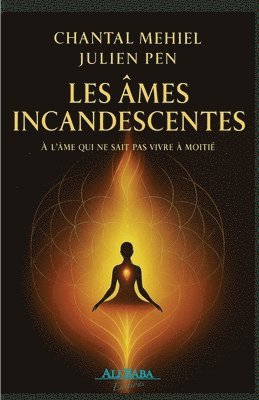 Julien Pen, Chantal Mehiel - Les âmes incandescentes, Häftad