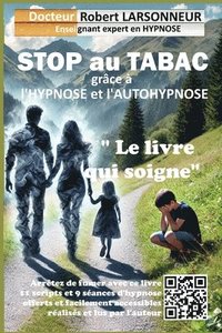 bokomslag STOP au TABAC grâce à l'hypnose et l'autohypnose.