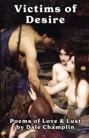 Dale Champlin - Victims of Desire, Häftad