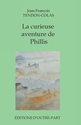 bokomslag curieuse aventure de Phillis
