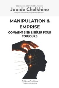 bokomslag Manipulation & Emprise: Comment s'en libérer pour toujours