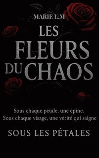 bokomslag Les Fleurs Du Chaos