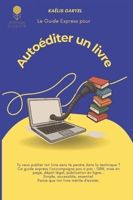 bokomslag Le guide express pour autoéditer un livre