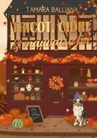Tamara Balliana - Tricot, cidre & mauvaise foi, Häftad