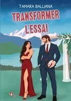 Tamara Balliana - Transformer l'essai, Häftad