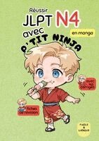 P'Tit Ninja - Reussir JLPT N4 avec PTIT NINJA, Häftad