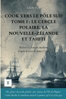 Isabelle Perol, Cook - Cook vers le pôle Sud, Tome I, Häftad