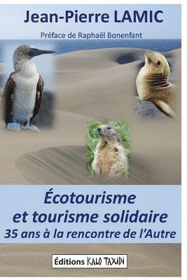 Écotourisme et tourisme solidaire: 35 ans à la rencontre de l'Autre 1