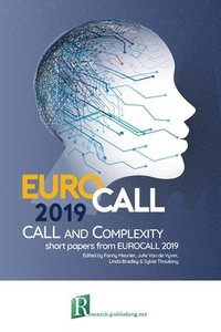 bokomslag CALL and complexity - short papers from EUROCALL 2019