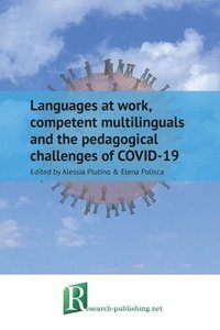 bokomslag Languages at work, competent multilinguals and the pedagogical challenges of COVID-19