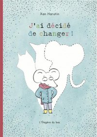 bokomslag Jag Bestämde Mig Att Förändras (Franska)