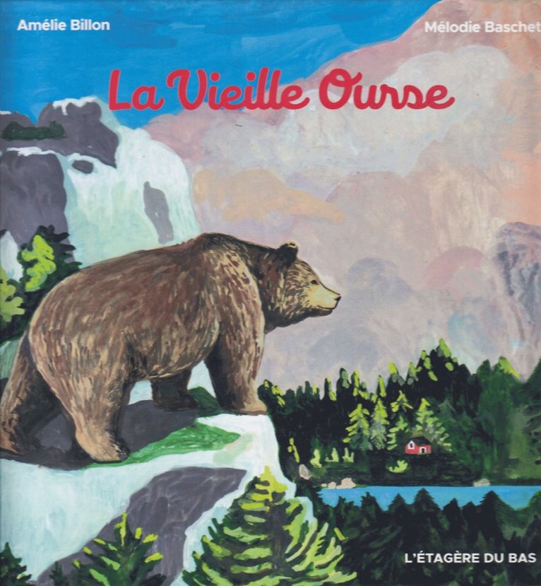 Amélie Billon - Den Gamla Björnen (Franska), Inbunden