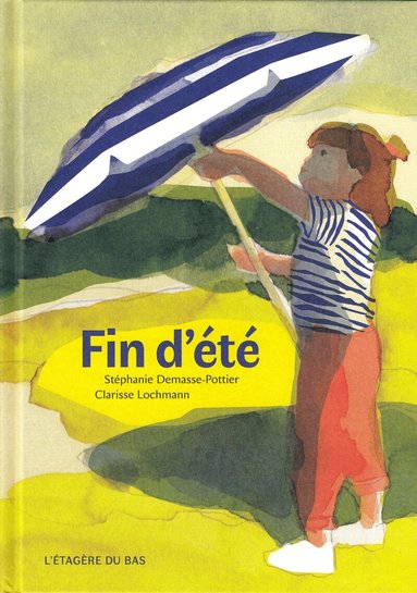 Stéphanie Demasse-Pottier - Slutet av sommaren (Franska), Inbunden