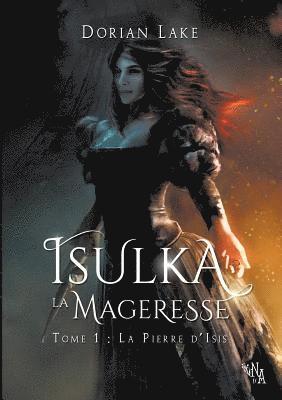 bokomslag Isulka la Mageresse, Tome 1