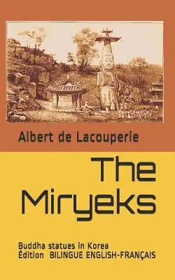 Albert Terrien de Lacouperie - The Miryeks: Buddha Statues in Korea, Häftad. Tillgänglighet: Lägg i varukorg