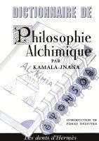 bokomslag Dictionnaire de Philosophie Alchimique