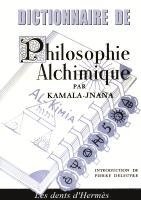 bokomslag Dictionnaire de Philosophie Alchimique