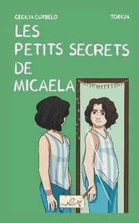 bokomslag Les petits secrets de Micaela