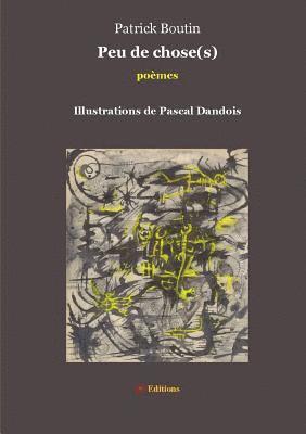 Patrick Boutin - Peu de chose(s), Häftad. Tillgänglighet: Lägg i varukorg
