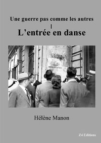 bokomslag guerre pas comme les autres - L'entrée en danse