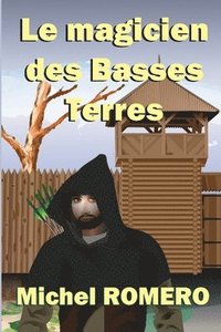 bokomslag Le magicien des Basses Terres