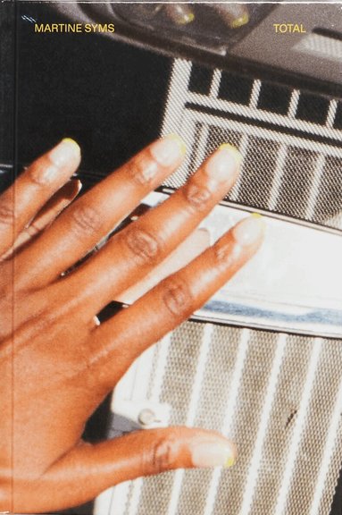 Hannah Black, Claudia Rankine, Rebecca Lamarche - Vadel - Total, Inbunden