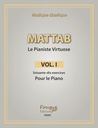 bokomslag Mattab-Le Pianiste Virtuose, Vol.I