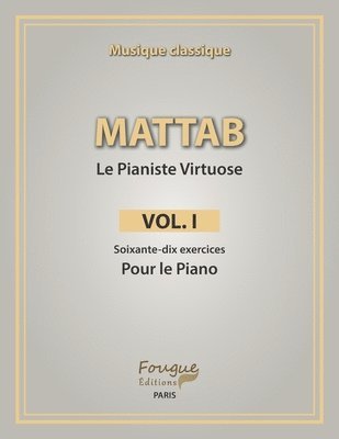 bokomslag Mattab-Le Pianiste Virtuose, Vol.I