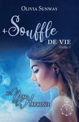 Au Nom de l'Harmonie, tome 4