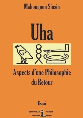 Uha - Aspects d'une philosophie du Retour 1