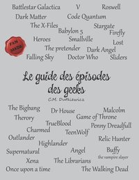 bokomslag Le guide des episodes des geeks
