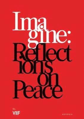 Imagine: Reflections on Peace 1