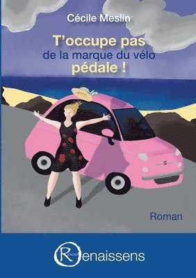 bokomslag T'occupe pas de la marque du vélo, pédale !