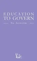 The Advocators - Education to Govern, Häftad. Tillgänglighet: Lägg i varukorg