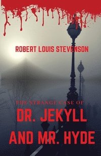 bokomslag The Strange Case of Dr. Jekyll and Mr. Hyde