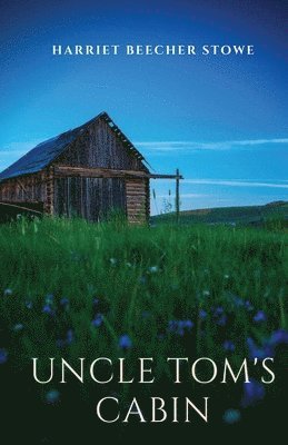 Harriet Beecher Stowe, Harriet Beecher Stowe - Uncle Tom's Cabin, Häftad