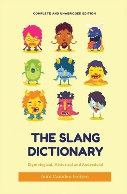 bokomslag The Slang Dictionary