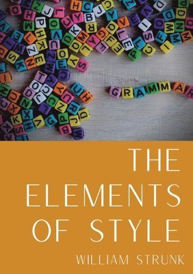 William Strunk - Elements of Style, Häftad