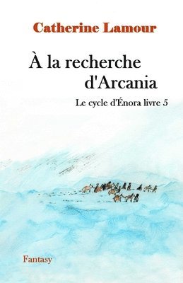 bokomslag À la recherche d'Arcania