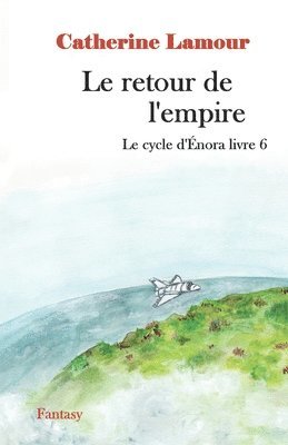 bokomslag Le retour de l'empire