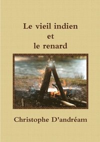 bokomslag Le vieil indien et le renard