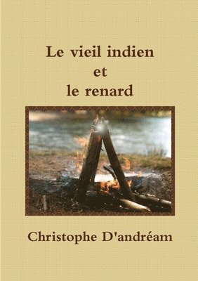 Le vieil indien et le renard 1