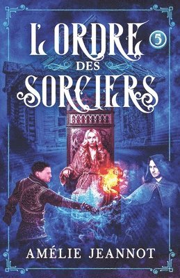 L'Ordre Des Sorciers 1